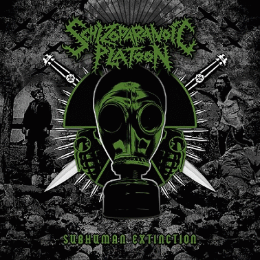Schizoparanoic Platoon : Subhuman Extinction